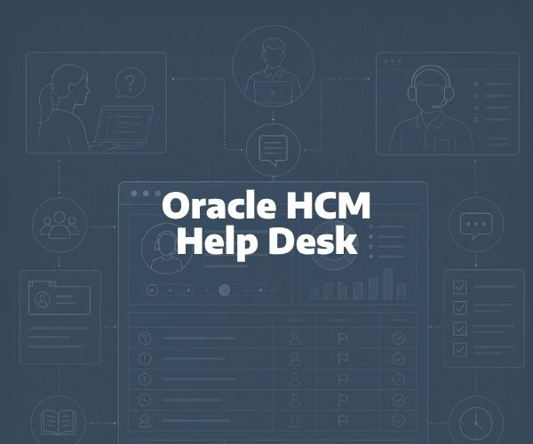 Oracle HCM | Help Desk