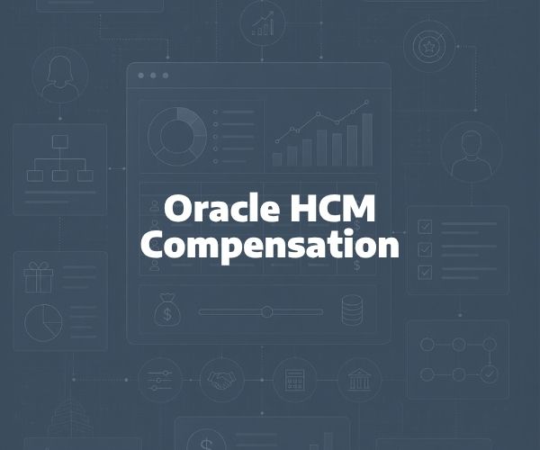 Oracle HCM | Compensation
